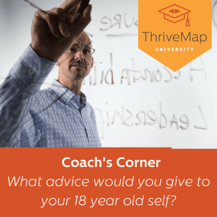 Coach’s Corner: What advice would you give your 18 year old self? – Power of Reflection