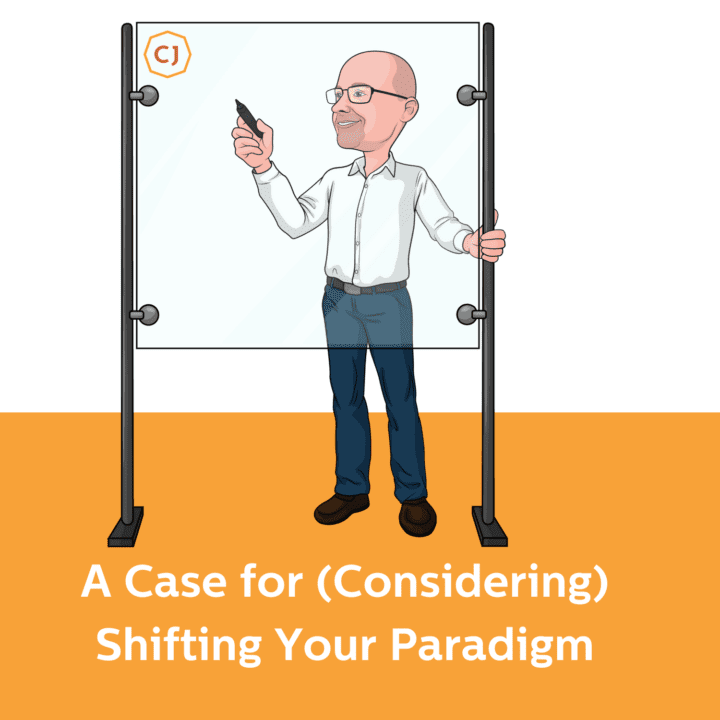A Case for (Considering) Shifting Your Paradigm