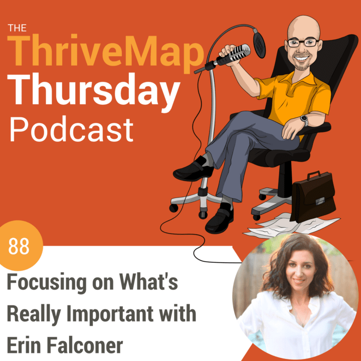 Episode 88- Focusing on What’s Really Important with Erin Falconer